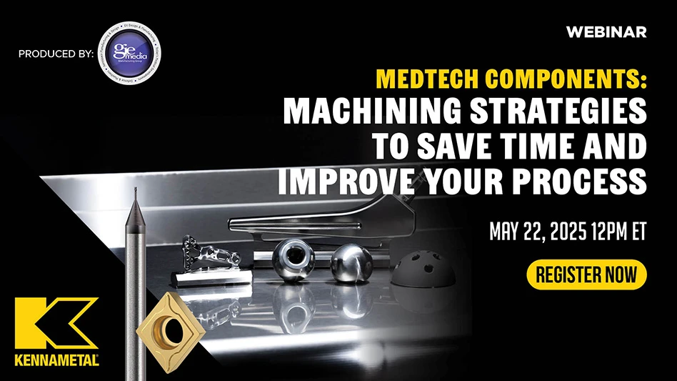 Text reading MedTech Components: Machining Strategies to Save Time and Improve Your Process
